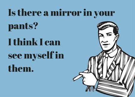 is-there-a-mirror-funny-pick-up-line